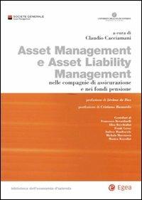 Asset management e asset liability management. Nelle compagnie di assicurazione e nei fondi pensione - copertina