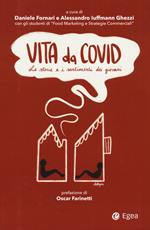 Vita da covid. Le storie e i sentimenti dei giovani