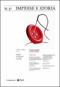 Imprese e storia. Vol. 37: L'impresa cooperativa in Italia (1945-2009). - copertina