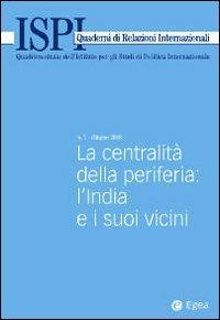 Centralità della periferia. L'India e i suoi vicini. Vol. 7 - copertina