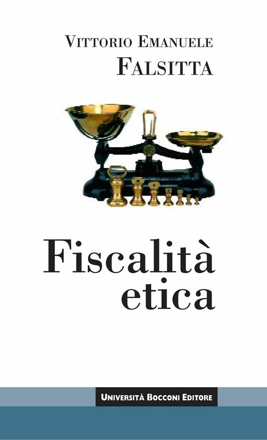Fiscalità etica - Vittorio Emanuele Falsitta - ebook