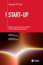 Start-up. Manuale per giovani imprenditori nell'era della globalizzazione