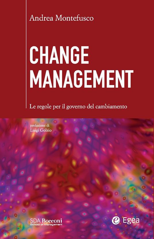 Change management. Le regole per il governo del cambiamento - Andrea Montefusco - ebook