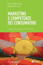 Marketing e competenze dei consumatori. L'approccio al mercato nel dopo-crisi