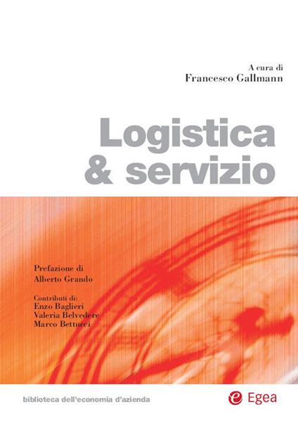 Logistica & servizio - Francesco Gallmann - ebook