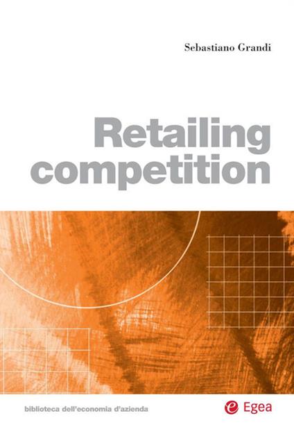 Retailing competition - Sebastiano Grandi - ebook