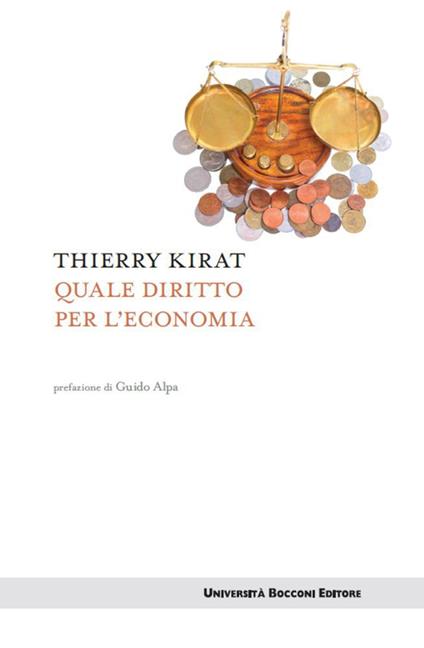 Quale diritto per l'economia - Thierry Kirat,F. Caroccia - ebook