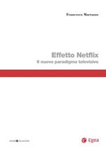 Effetto Netflix. Il nuovo paradigma televisivo