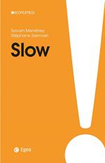 Slow