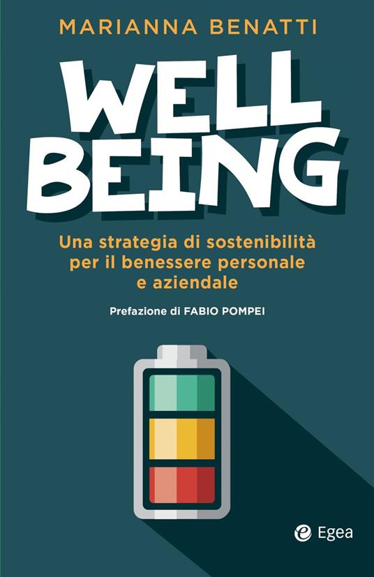 Well-being. Una strategia di sostenibilità fra benessere personale e benessere aziendale - Marianna Benatti - ebook