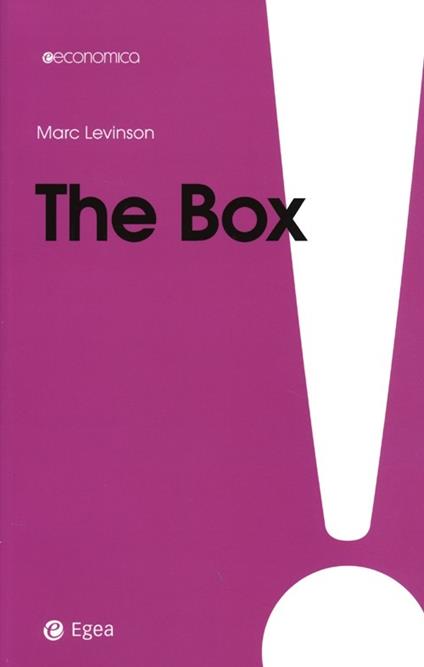 The box. La scatola che ha cambiato il mondo - Marc Levinson - copertina