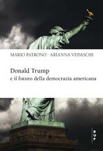 Donald Trump e il futuro della democrazia americana