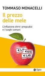 Il prezzo delle mele. L'inflazione oltre i pregiudizi e i luoghi comuni