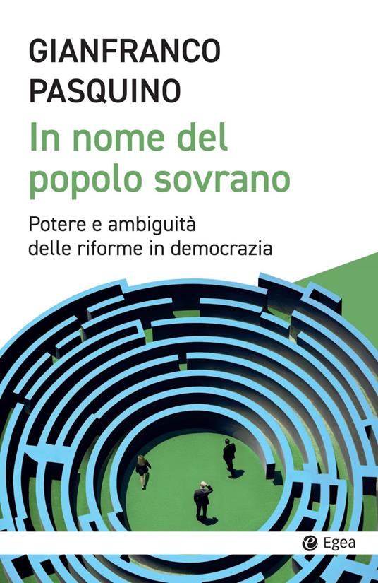 In nome del popolo sovrano. Potere e ambiguità delle riforme in democrazia - Gianfranco Pasquino - ebook