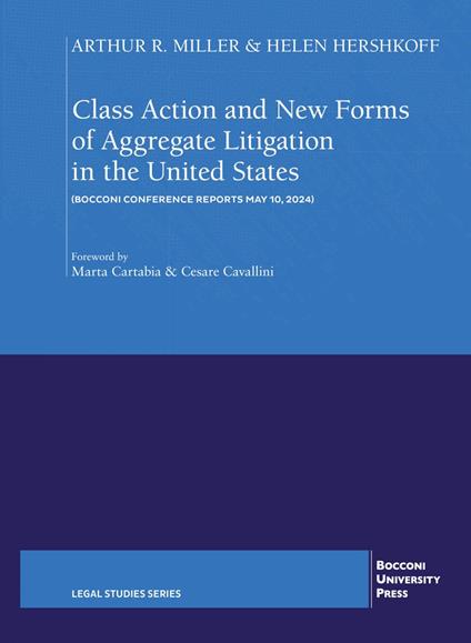 Class Action and new Forms of Aggregate Litigation in the United States