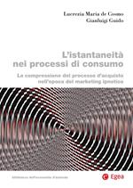 L'istantaneità nei processi di consumo