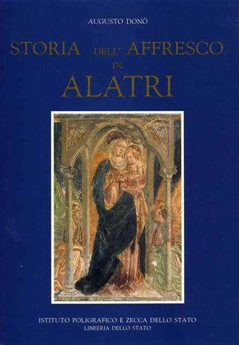 Storia dell'affresco in Alatri - Augusto Donò - copertina