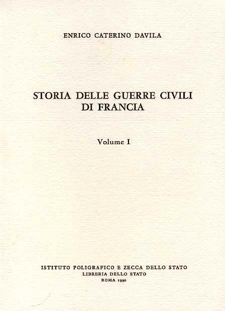 Storia delle guerre civili di Francia - Arrigo C. Davila - copertina