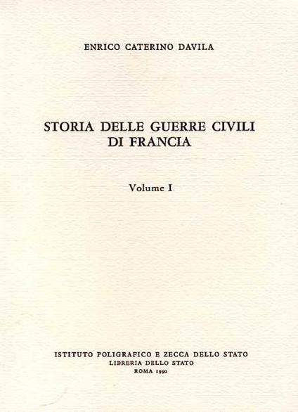 Storia delle guerre civili di Francia - Arrigo C. Davila - copertina