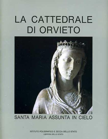 La cattedrale di Orvieto S. Maria Assunta in cielo - Giuseppina Testa - copertina