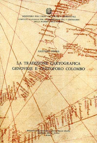 Nuova raccolta colombiana. Vol. 13: La tradizione cartografica genovese e Cristoforo Colombo. - copertina