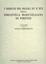 Catalogo dei disegni dei secoli XV e XVI della Biblioteca Marucelliana di Firenze