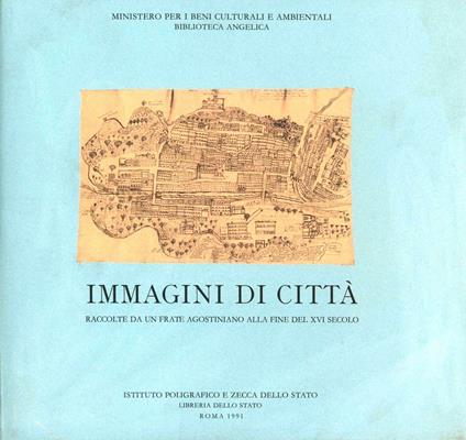 Immagini di città raccolte da un frate agostiniano alla fine del XVI secolo - Nicoletta Muratore,Paola Munafò - copertina
