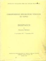 Corrispondenze diplomatiche veneziane da Napoli: dispacci di Zaccaria Barbaro