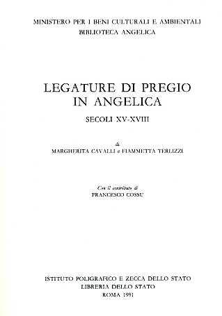 Legature di pregio in Angelica (sec. XV-XVIII) - Margherita Cavalli,Fiammetta Terlizzi - copertina
