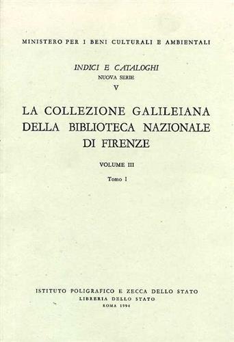 La collezione galileiana della Biblioteca nazionale centrale di Firenze. Vol. 3 - Angiolo Procissi - copertina