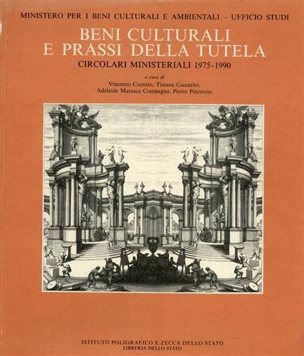 Beni culturali e prassi della tutela. Circolari ministeriali (1975-1990) - copertina