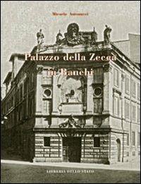 Palazzo della Zecca in Bianchi - Micaela Antonucci - copertina