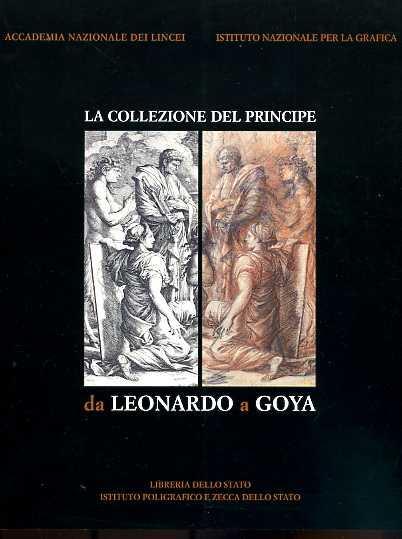 La collezione del principe da Leonardo a Goya. Disegni e stampe della raccolta Corsini - Ebe Antetomaso,Ginevra Mariani - copertina