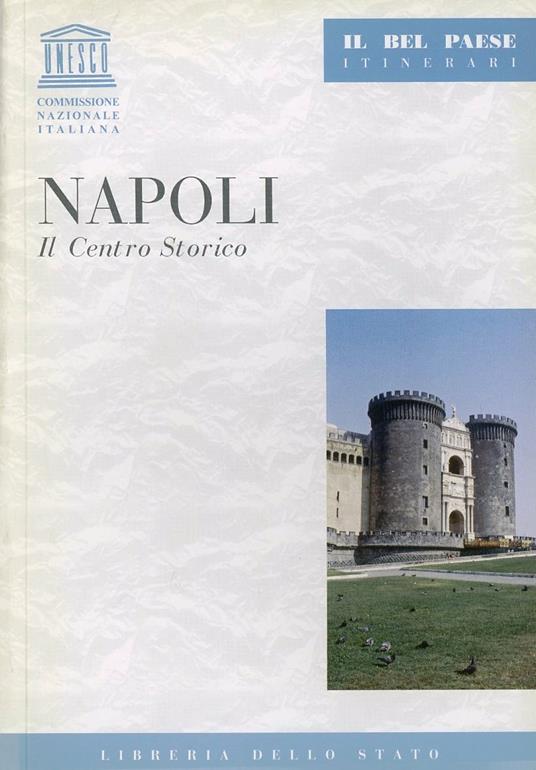 Napoli. Il centro storico - Alberto Di Santo - copertina