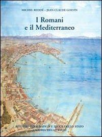 I romani e il Mediterraneo - Michel Redde,Jean-Claude Golvin - copertina