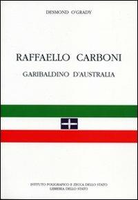 Raffaello Carboni garibaldino d'Australia - Desmond O'Grady - copertina