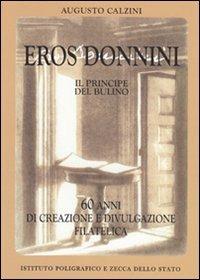Eros Donnimi, il principe del bulino - Augusto Calzini - copertina