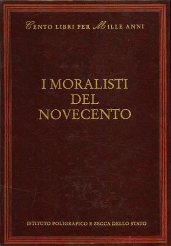 I moralisti del Novecento. Prosa, narrativa e frammenti della «Voce» - Renato Minore - copertina