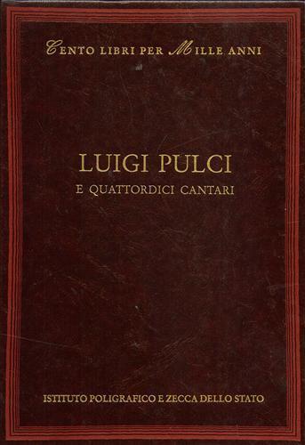 Luigi Pulci e quattordici cantari - Ermanno Cavazzoni - 2