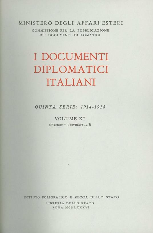 I documenti diplomatici italiani. Serie 5ª (1914-1918). Vol. 11: 1º giugno-3 novembre 1918. - copertina