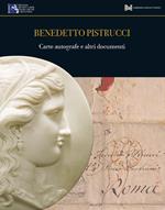 Bollettino di numismatica online. Studi e ricerche (2017). Vol. 3: Benedetto Pistrucci. Carte autografe e altri documenti.