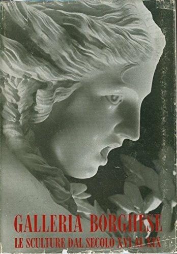 Roma. Galleria Borghese. Le sculture dal secolo XVI al XIX. Catalogo - Italo Faldi - copertina