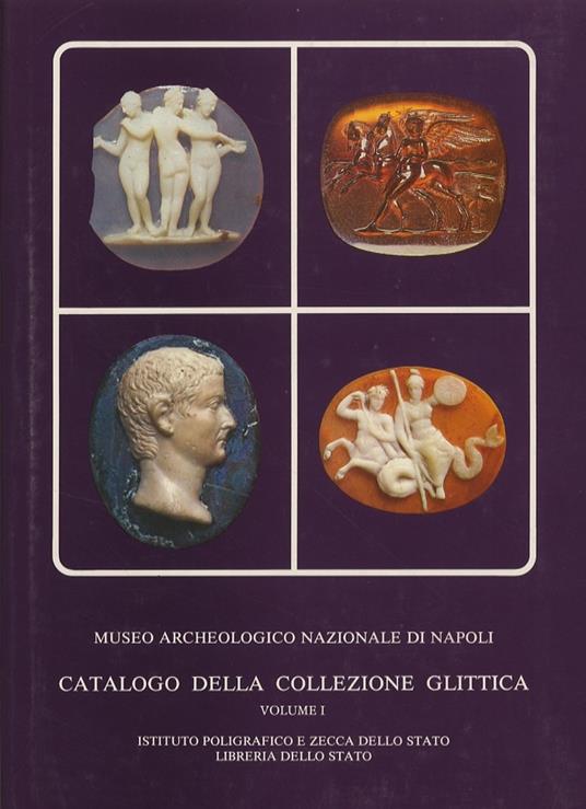 Catalogo della collezione glittica del Museo archeologico nazionale di Napoli. Vol. 1 - Ulrico Pannuti - copertina