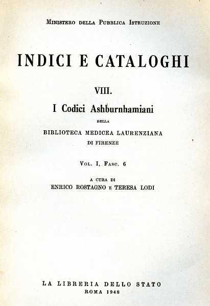 I codici ashburnhamiani della Biblioteca mediceo-laurenziana di Firenze - E. Rostagno,Teresa Lodi - copertina