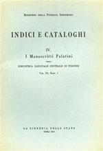 I manoscritti palatini della Biblioteca Nazionale Centrale di Firenze. Vol. 1