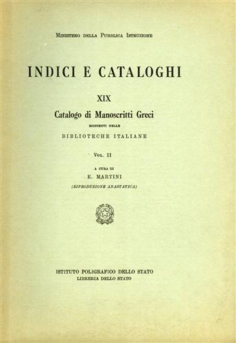 Catalogo dei manoscritti greci esistenti nelle biblioteche italiane. Vol. 2 - Ermanno Martini - copertina