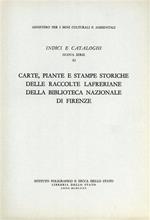 Carte, piante e stampe storiche delle raccolte lafreriane della Biblioteca Nazionale di Firenze