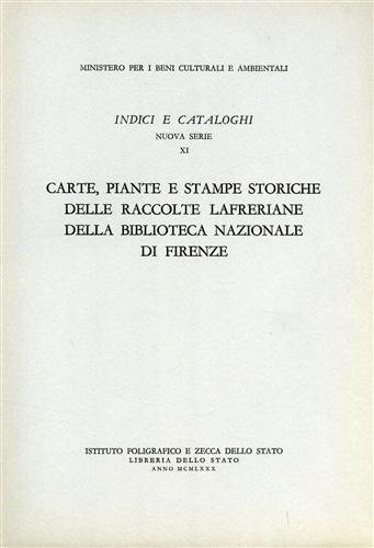 Carte, piante e stampe storiche delle raccolte lafreriane della Biblioteca Nazionale di Firenze - Fabia Borroni - copertina