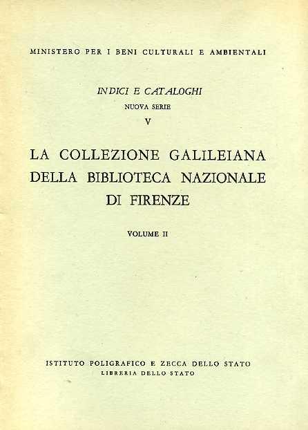 La collezione galileiana della Biblioteca nazionale centrale di Firenze. Vol. 2 - Angiolo Procissi - copertina
