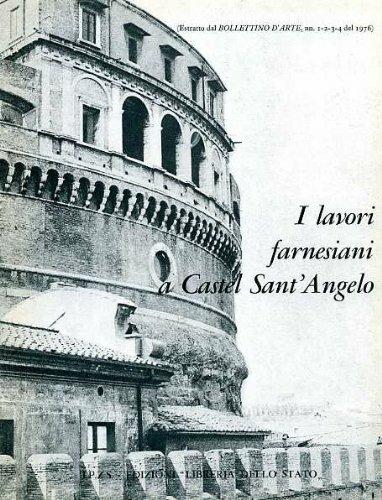 I lavori farnesiani in Castel S. Angelo - Eraldo Gaudioso,Marisa Conticello De' Spagnolis - copertina